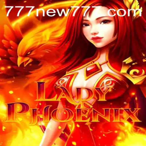 The Enchanting World of LadyPhoenix: Unlocking the Mysteries with NEW777